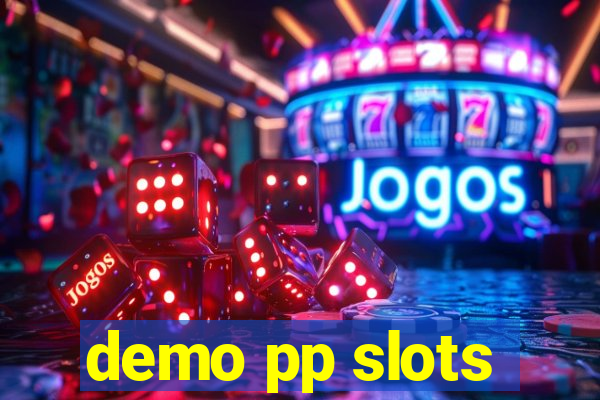 demo pp slots